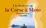 À la découverte ­de la Corse à moto 