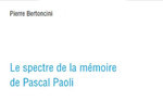 Spectre de la Mémoire de Pascal Paoli (Territoire Patrimoine et Culture en Corse) 