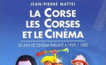 La Corse, les Corses et le cinéma