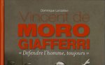 Lanzalavi Dominique: « Me Vincent de Moro-Giafferi. Défendre l’homme, toujours ! »