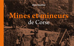 Mines et mineurs de Corse 