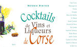 Cocktails de vins et liqueurs de Corse