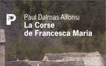 La Corse de Francesca Maria