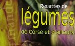 Recettes de légumes de Corse et d'ailleurs 