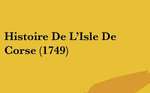 Histoire de L'Isle de Corse (1749)