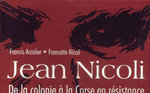 Jean Nicoli, de la colonie à la Corse en résistance
