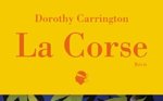 La Corse (Dorothy Carrington)