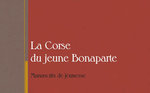 La Corse du jeune Bonaparte