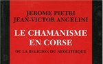 Le Chamanisme en Corse ou la Religion du Néolithique 