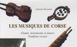 Les musiques de Corse : Chants, instruments et danses