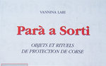 Parà a Sorti, objets et rituels de protection de Corse 