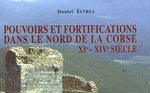Pouvoirs et fortifications dans le nord de la Corse XIe-XIVe siècle 