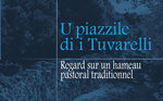 U piazzile di i Tuvarelli (regard sur un hameau pastoral traditionnel)