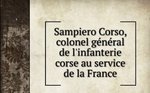 Sampiero Corso, colonel général de l'infanterie corse au service de la France (1886)