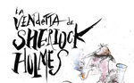 La Vendetta de Sherlock Holmes