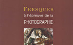 Fresques à l’épreuve de la photographie