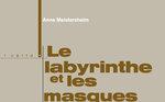 Le labyrinthe et les masques (Corse : Territoire – Insularité – Société)